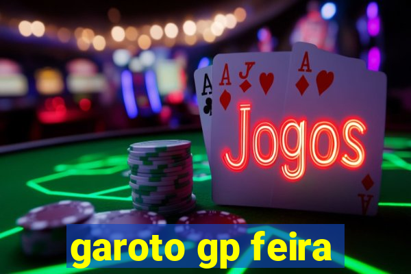 garoto gp feira